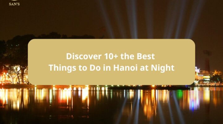 Things to Do in Hanoi at Night