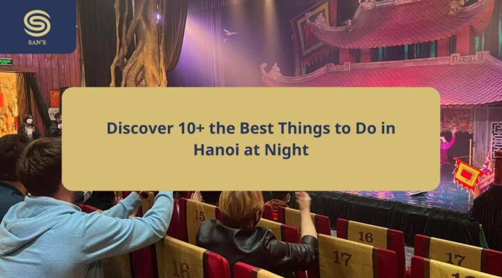 things to do in hanoi at night