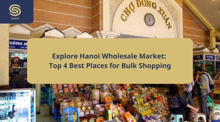 Explore Hanoi Wholesale Market