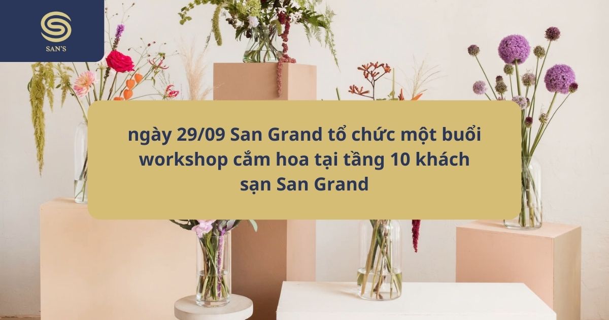 workshop cắm hoa tại khách sạn