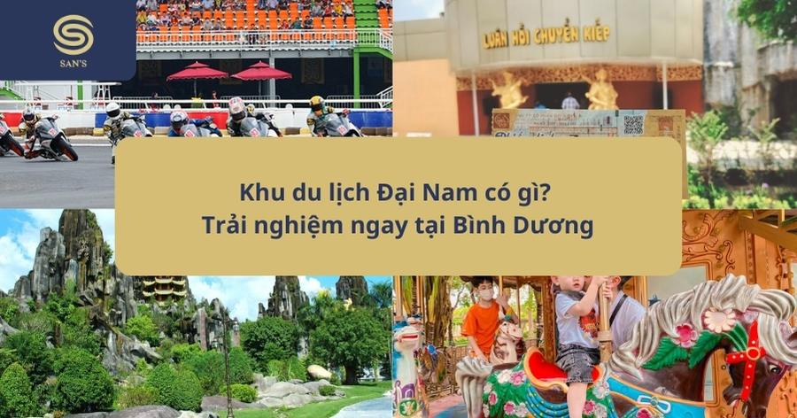 khu du lịch đại nam có gì