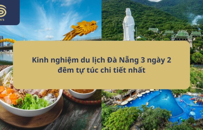 Kinh nghiệm du lịch đà nẵng 3 ngày 3 đêm tự túc