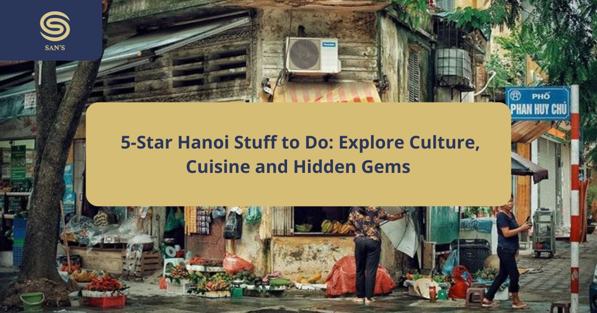 5-Star Hanoi Stuff to Do