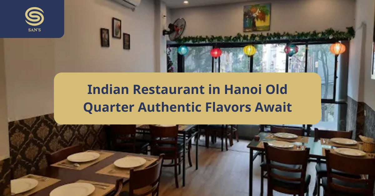 Indian Restaurant in Hanoi Old Quarter Authentic Flavors Await