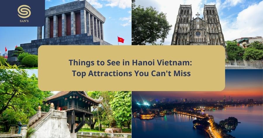 things to see in hanoi vietnam